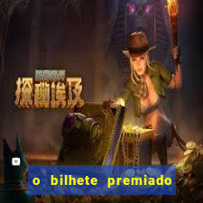 o bilhete premiado filme completo dublado online